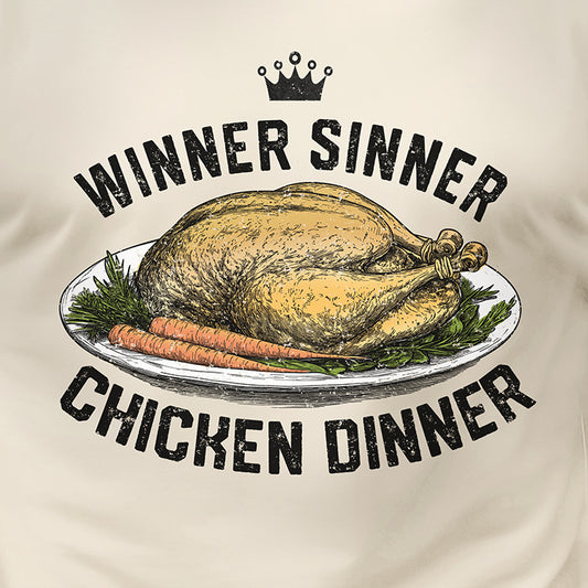Winner Sinner Chicken Dinner Tee
