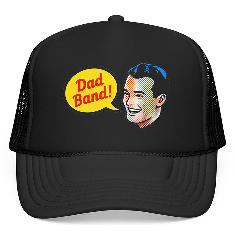 Dad Band Foam Trucker Hat
